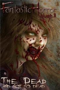 The Dead and the Not So Dead