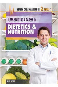 Jump-Starting a Career in Dietetics & Nutrition