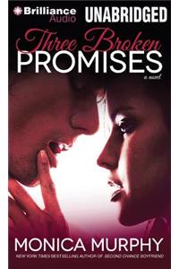 Three Broken Promises