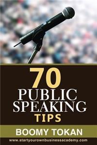"70 Public Speaking Tips"