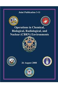 Operations in Chemical, Biological, Radiological and Nuclear (CBRN) Environments