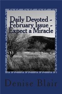 Daily Devoted - February Issue - Expect a Miracle