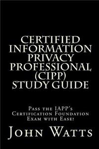 Certified Information Privacy Professional Study Guide