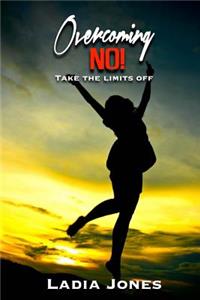 Overcoming NO!