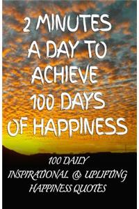 2 Minutes a Day to Achieve 100 Days of Happiness