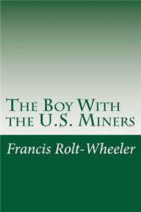 The Boy With the U.S. Miners