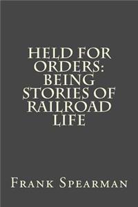 Held for Orders