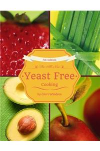 All New Yeast Free Cooking