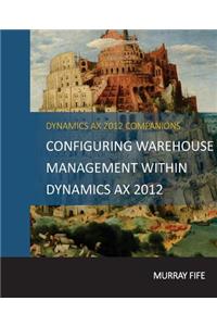 Configuring Warehouse Management Within Dynamics AX 2012