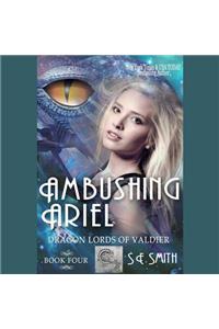 Ambushing Ariel