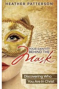 Your Identity Behind the Mask