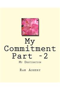 My Commitment Part -2
