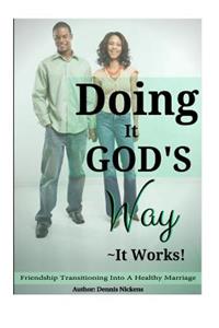Doing It God's Way- It Works