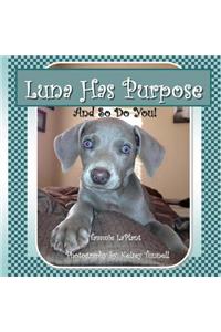 Luna Has Purpose