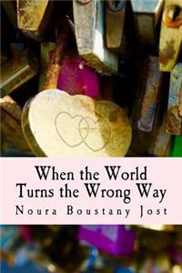When the World Turns the Wrong Way