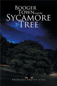 Booger Town and the Sycamore Tree