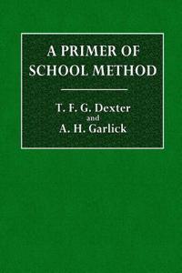 A Primer of School Method;