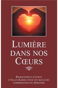 Lumière dans nos coeurs