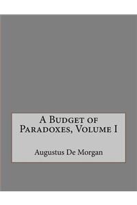 Budget of Paradoxes, Volume I