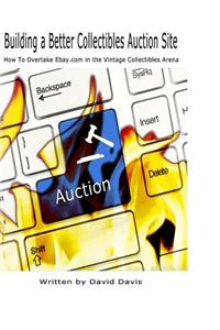 Building A Better Collectibles Auction Site
