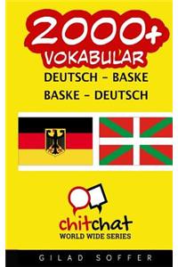 2000+ Deutsch - Baske Baske - Deutsch Vokabular