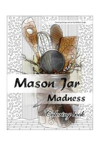 Mason Jar Madness