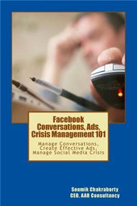 Facebook Community, Ads, Crisis Management 101