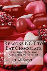 Reasons NOT to Eat Chocolate