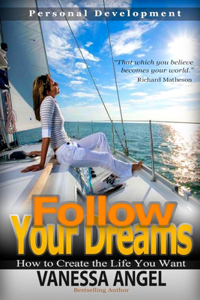 Follow Your Dreams