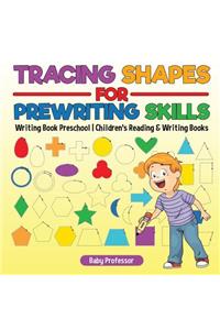 Tracing Shapes for Prewriting Skills