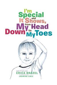 I'm Special and It Shows, from My Head Down to My Toes