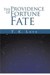 Providence of Fortune: Fate