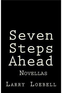 Seven Steps Ahead
