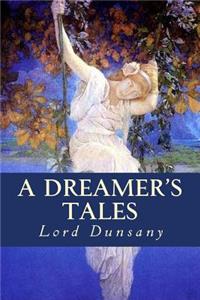 A Dreamer's Tales