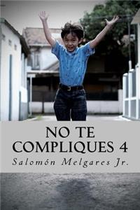No te compliques 4