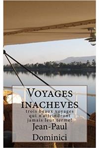 Voyages Inacheves