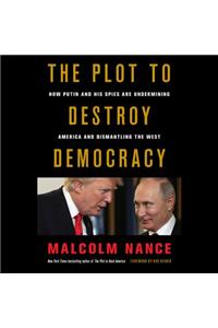 Plot to Destroy Democracy