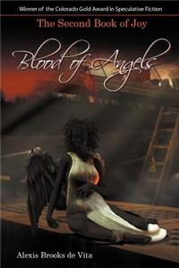 Blood of Angels - The Second Book of Joy