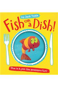 Fish on a Dish!