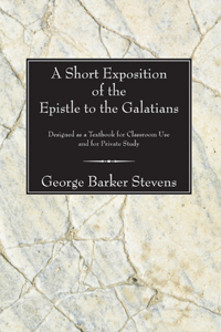 Short Exposition of the Epistle to the Galatians