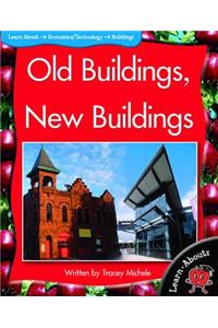 Old Buildings, New Buildings
