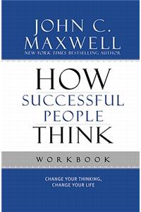 How Successful People Think Workbook