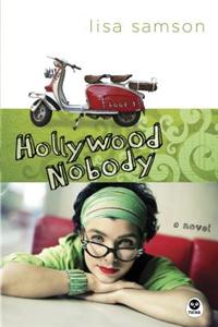 Hollywood Nobody: Book 1