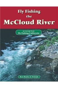Fly Fishing the McCloud River