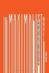 The Maximalist Novel