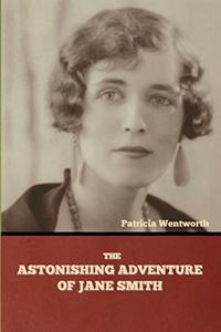 Astonishing Adventure of Jane Smith