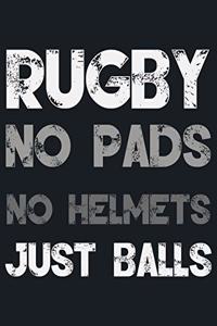 Rugby No Pads No helmets Just Balls