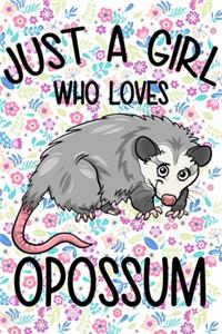Just a Girl Who Loves Opossum