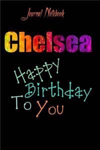 Chelsea: Happy Birthday To you Sheet 9x6 Inches 120 Pages with bleed - A Great Happy birthday Gift