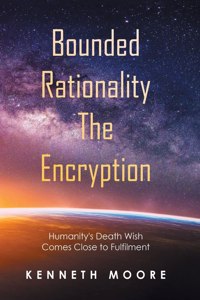 Bounded Rationality the Encryption